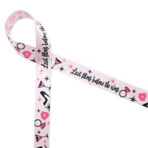 Bachelorette Ribbon printed on  5/8" Pink single face satin