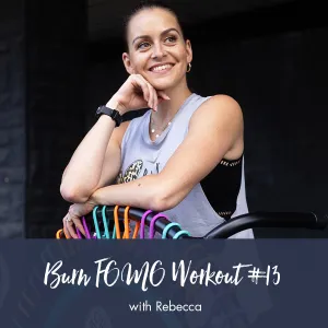 bounti Burn FOMO Workout #13 | Rebecca