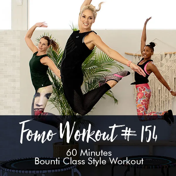 FOMO Style Workout #154