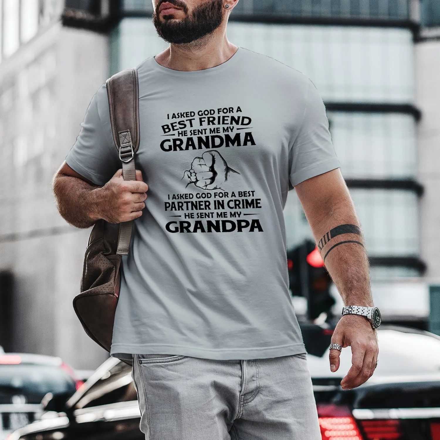 I Asked God For A Best Friend He Sent Me My Grandma Men Funny T'Shirt