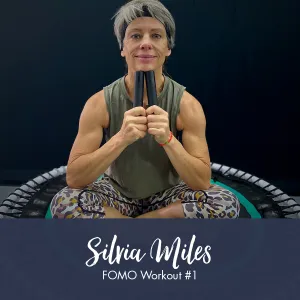 Silvia Miles FOMO Workout #1